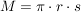 $ M=\pi\cdot{}r\cdot{}s $ $ M=\pi\cdot{}r\cdot{}s $
